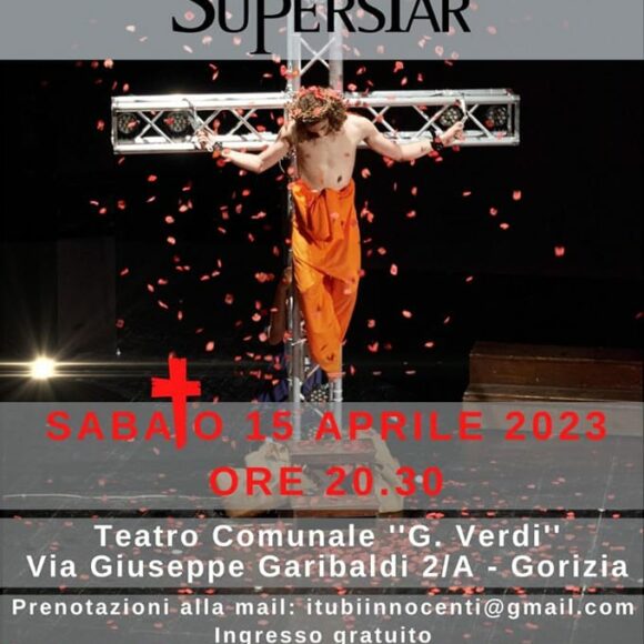 SABATO 15 APRILE IL MUSICAL JESUS CHRIST SUPERSTAR